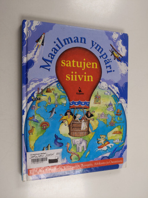 Nicola Baxter : Maailman ympäri satujen siivin - Tarinoit...