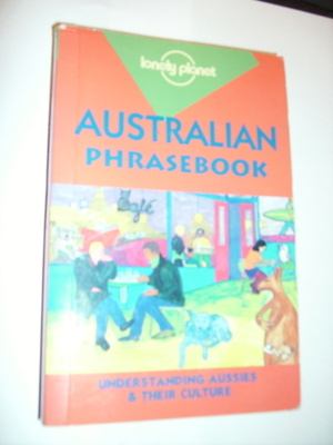 AUSTRALIAN PHRASEBOOK (Lonely planet 1998) Sis.postikulut
