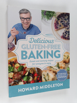 Howard Middleton : Delicious Gluten-Free Baking