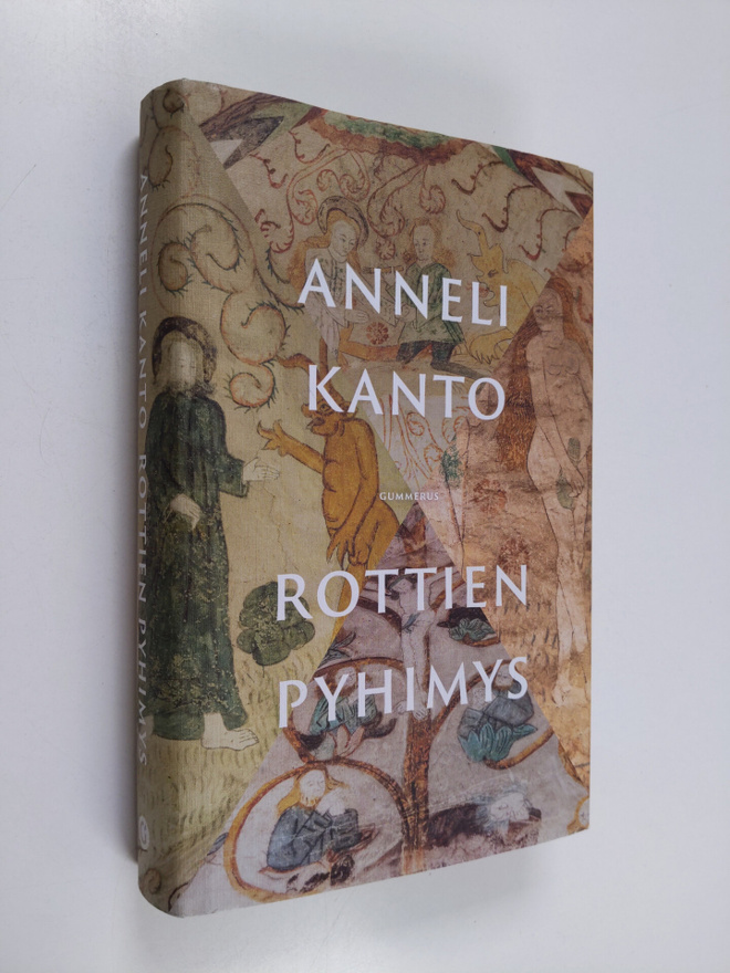 Anneli Kanto : Rottien pyhimys