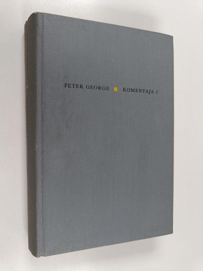 Peter George : Komentaja 1