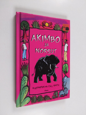 Alexander McCall Smith : Akimbo ja norsut