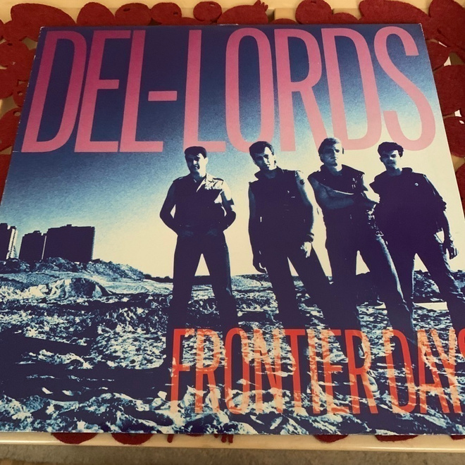 THE DEL FUEGOS:  Frontier Days. *EUR 1984