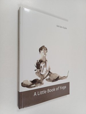 Orit Sen-Gupta : A Little Book of Yoga