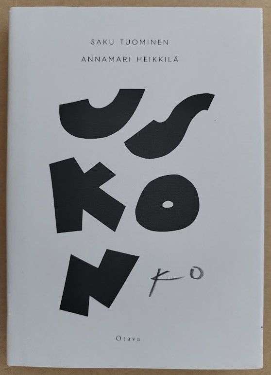 Saku Tuominen & Annamari Heikkilä: Uskonko