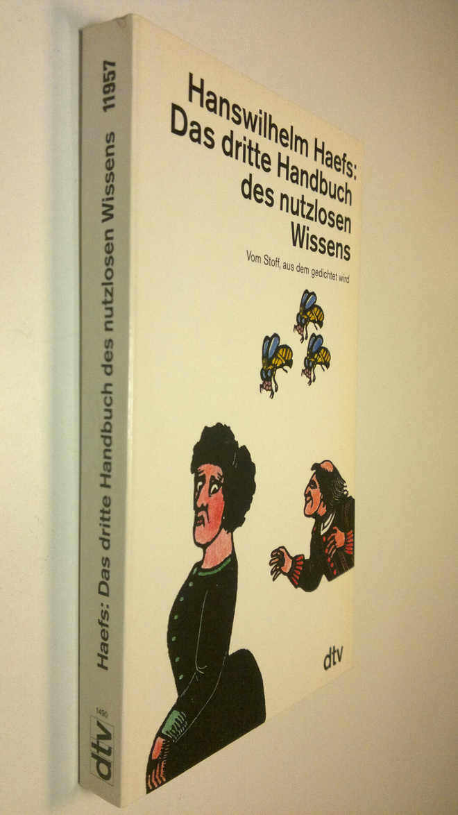 Hanswilhelm Haefs : Das dritte Handbuch des nutzlosen Wis...