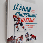 Michael Sundsten : Jäähän kohdistunut rakkaus : kiekkosuu... - pikkukuva 1