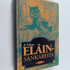 Ernest Thompson Seton : Eläinsankareita : Eläinten sankar... - pikkukuva 1