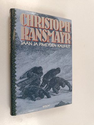 Christoph Ransmayr : Jään ja pimeyden kauhut