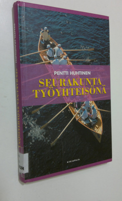 Pentti Huhtinen : Seurakunta työyhteisönä