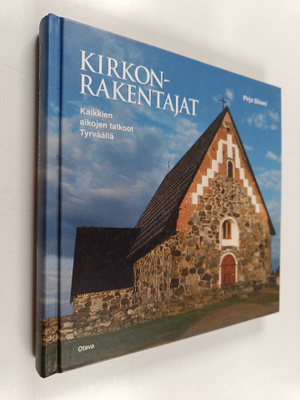 Pirjo Silveri : Kirkonrakentajat : kaikkien aikojen talko...