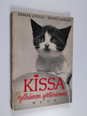 Armas J. Pulla : Kissa : ylhäinen ystävämme