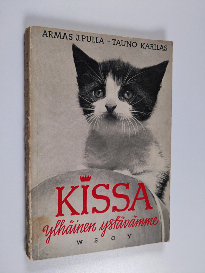 Armas J. Pulla : Kissa : ylhäinen ystävämme