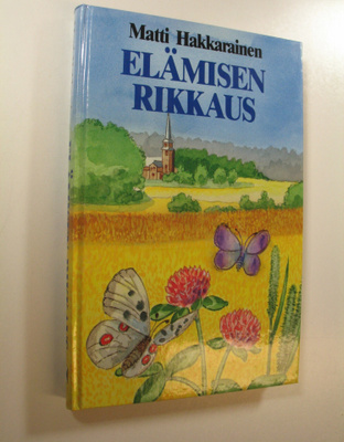 Matti Hakkarainen : Elämisen rikkaus