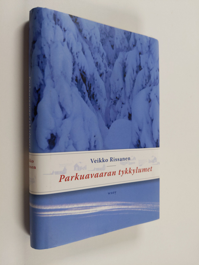 Veikko Rissanen : Parkuavaaran tykkylumet