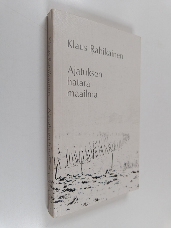 Klaus Rahikainen : Ajatuksen hatara maailma