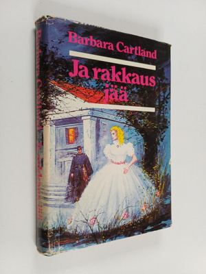 Barbara Cartland : Ja rakkaus jää