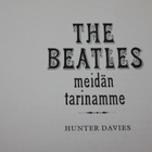 Hunter Davies - The Beatles, meidän tarinamme - pikkukuva 2