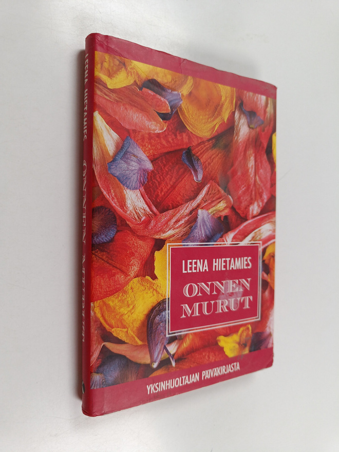 Leena Hietamies : Onnen murut : yksinhuoltajan päiväkirjasta