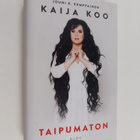 Jouni K. Kemppainen : Kaija Koo : Taipumaton - pikkukuva 1