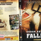 sodan kasvot -the fallen	(5 964)	k	-FI-	suomik.	DVD			2005 - pikkukuva 1