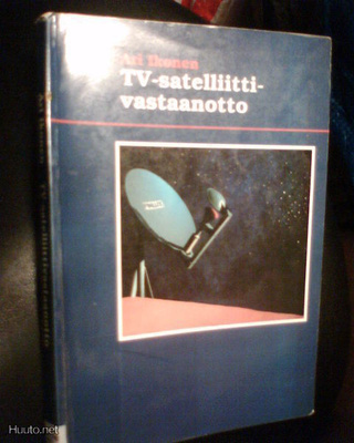 Ari Ikonen TV-SATELLIITTI-VASTAANOTTO (3 uud.p. 1992) Sis.pk