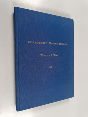 With hindsight - writings revisited