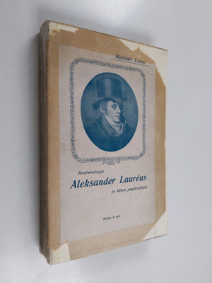 Kasimir Leino : Hovimaalaaja Aleksander Laureus ja hänen ...