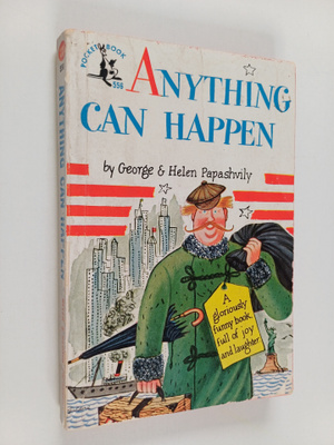 George Waite Papashvily : Anything can happen