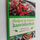 Lindsay S. Nixon : Helpot ja nopeat kasvisherkut : yli 15... - pikkukuva 1