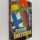 Isto Pihkala ym. : Juuret Inkerissä : tuokiokuvia Isto Pi... - pikkukuva 1