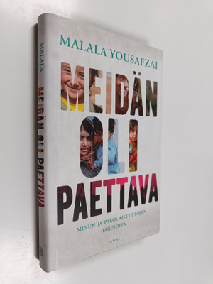 Malala Yousafzai : Meidän oli paettava : minun ja pakolai...