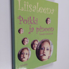 Liisaleena : Poikki ja pinoon : kootut kolumnit - pikkukuva 1