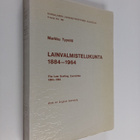 Markku Tyynilä : Lainvalmistelukunta 1884-1964 : tutkimus... - pikkukuva 1