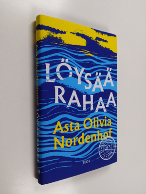 Asta Olivia Nordenhof : Löysää rahaa