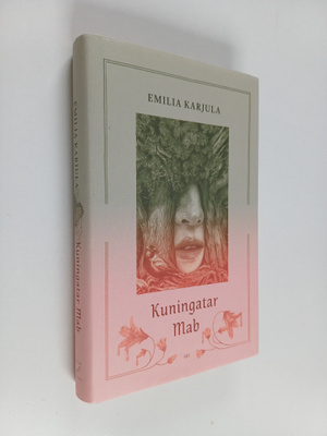 Emilia Karjula : Kuningatar Mab