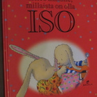 Dunbar & Gliori: Kerro minulle, millaista on olla ISO - pikkukuva 1
