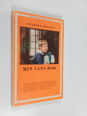Anatole France : Min väns bok