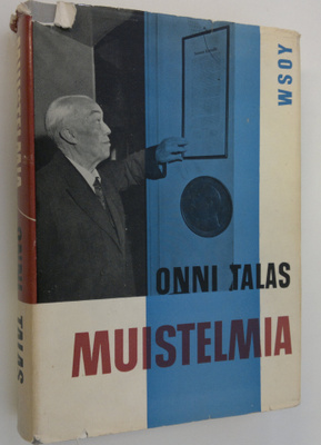 Onni Talas : Muistelmia : itsenäisyyssenaattorina ja lähe...