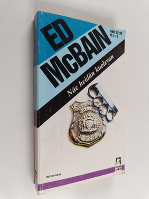 Ed McBain : Näe heidän kuolevan