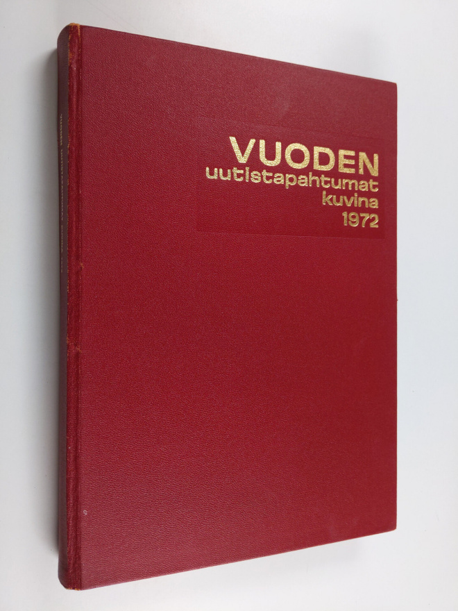 Vuoden uutistapahtumat kuvina 1972