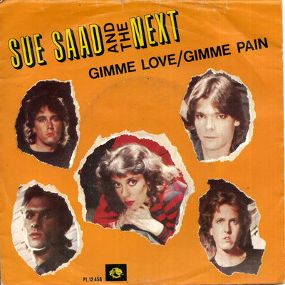 SUE SAAD & THE NEXT: Gimme Love - Gimme Pain / Kamonba 7"kk