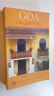 Maria Aurora Couto : Goa : a daughter's story