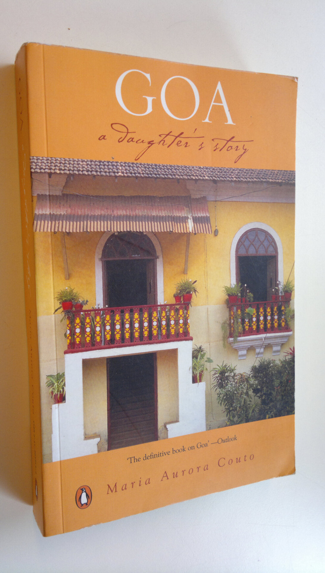 Maria Aurora Couto : Goa : a daughter's story