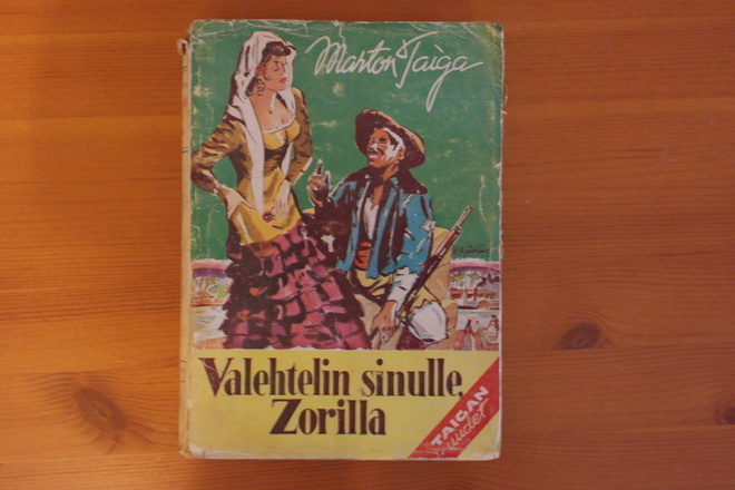 Marton Taiga:Valehtelin sinulle,Zorilla.1.P.1944.Nid.
