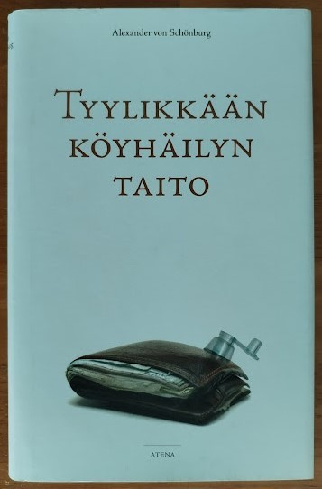 Alexander von Schönburg: Tyylikkään köyhäilyn taito