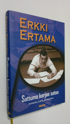 Erkki Ertama : Sattuma korjaa satoa : monenlaista musiikista