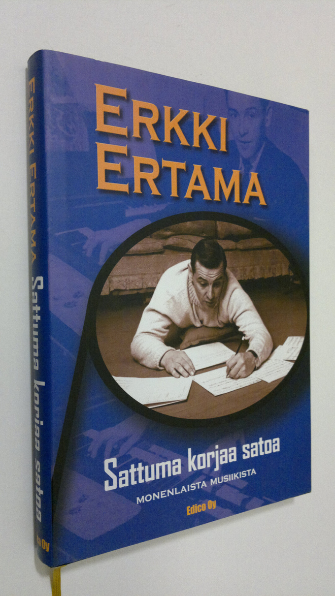 Erkki Ertama : Sattuma korjaa satoa : monenlaista musiikista
