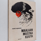 Matti Nopsanen : Maalaan mustaa kuuta : runoja - pikkukuva 1