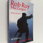 W. H. Murray : Rob Roy MacGregor : his life and times - pikkukuva 1